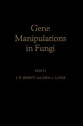 Book cover of Gene Manipulations in Fungi by J.W. Bennett