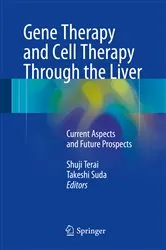 Book cover of Gene Therapy and Cell Therapy Through the Liver by Shuji Terai