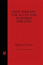 Book cover of Gene Therapy for Acute and Acquired Diseases by Phillip H. Factor