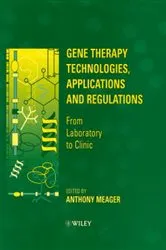 Book cover of Gene Therapy Technologies, Applications and Regulations by Anthony Meager