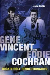 Book cover of Gene Vincent & Eddie Cochran by John Collis