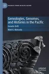 Book cover of Genealogies, Genomes, and Histories in the Pacific by Matt K. Matsuda