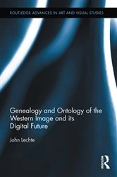 Book cover of Genealogy and Ontology of the Western Image and its Digital Future by John Lechte