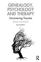 Book cover of Genealogy, Psychology and Therapy (2nd ed.) by Paula Nicolson