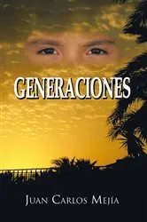 Book cover of Generaciones by Juan Carlos Mejía