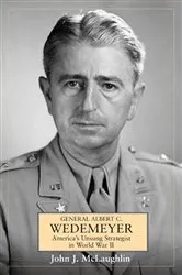 Book cover of General Albert C. Wedemeyer by John McLaughlin