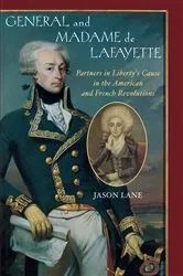 Book cover of General and Madam de Lafayette by Jason Lane