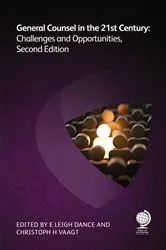 Book cover of General Counsel in the 21st Century (2nd ed.) by E Leigh Dance