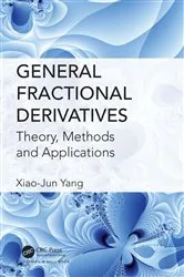 Book cover of General Fractional Derivatives by Xiao-Jun Yang