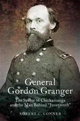 Book cover of General Gordon Granger by Robert C. Conner