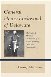 Book cover of General Henry Lockwood of Delaware by Lloyd J. Matthews
