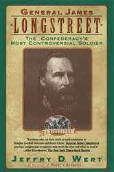 Book cover of General James Longstreet by Jeffry D. Wert