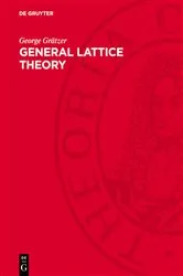 Book cover of General Lattice Theory by George Grätzer