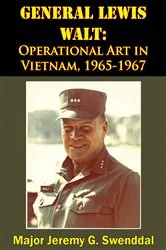 Book cover of General Lewis Walt: Operational Art in Vietnam, 1965-1967 by Unknown