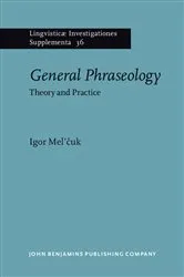 Book cover of General Phraseology by Igor Mel’čuk