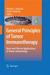 Book cover of General Principles of Tumor Immunotherapy by Howard L. Kaufman