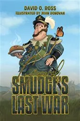 Book cover of General Smudge’s Last War by David O. Ross