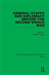 Book cover of General Staffs and Diplomacy before the Second World War by Adrian Preston