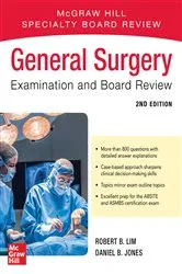 Book cover of General Surgery Examination and Board Review, Second Edition (2nd ed.) by Robert B. Lim