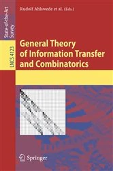Book cover of General Theory of Information Transfer and Combinatorics by Rudolf Ahlswede