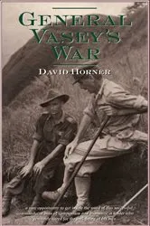 Book cover of General Vasey's War by David Horner