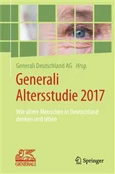 Book cover of Generali Altersstudie 2017 by Generali Deutschland AG