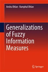 Book cover of Generalizations of Fuzzy Information Measures by Anshu Ohlan