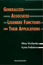 Book cover of Generalized Associated Legendre Functions And Their Applications by Iryna Fedotova