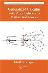 Book cover of Generalized Calculus with Applications to Matter and Forces by Luis Manuel Braga de Costa Campos