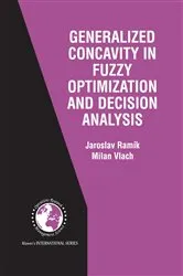 Book cover of Generalized Concavity in Fuzzy Optimization and Decision Analysis by Jaroslav Ramík