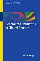 Book cover of Generalized Dermatitis in Clinical Practice by Unknown