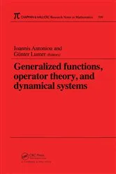 Book cover of Generalized Functions, Operator Theory, and Dynamical Systems by I Antoniou