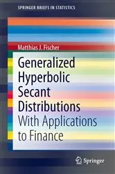 Book cover of Generalized Hyperbolic Secant Distributions by Matthias J. Fischer