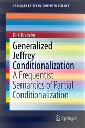 Book cover of Generalized Jeffrey Conditionalization by Dirk Draheim