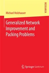 Book cover of Generalized Network Improvement and Packing Problems by Michael Holzhauser