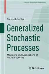 Book cover of Generalized Stochastic Processes by Stefan Schäffler