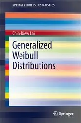 Book cover of Generalized Weibull Distributions by Chin-Diew Lai