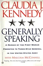 Book cover of Generally Speaking by Claudia J. Kennedy
