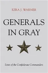 Book cover of Generals in Gray by Ezra J. Warner