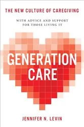 Book cover of Generation Care by Jennifer N. Levin