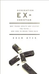Book cover of Generation Ex-Christian by Drew Dyck