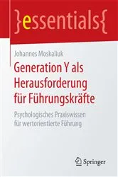 Book cover of Generation Y als Herausforderung für Führungskräfte by Johannes Moskaliuk