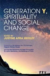 Book cover of Generation Y, Spirituality and Social Change by Justine Afra Huxley