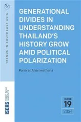 Book cover of Generational Divides in Understanding Thailand’s History Grow Amid Political Polarization by Panarat Anamwathana