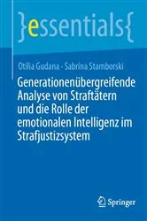 Book cover of Generationenübergreifende Analyse von Straftätern und die Rolle der emotionalen Intelligenz im Strafjustizsystem by Otilia Gudana