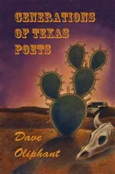 Book cover of Generations of Texas Poets by Dave Oliphant