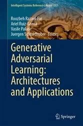 Book cover of Generative Adversarial Learning: Architectures and Applications by Roozbeh Razavi-Far