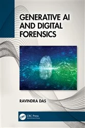 Book cover of Generative AI and Digital Forensics by Ravindra Das