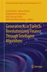 Book cover of Generative AI in FinTech: Revolutionizing Finance Through Intelligent Algorithms by Soumi Dutta