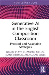 Book cover of Generative AI in the English Composition Classroom by Unknown